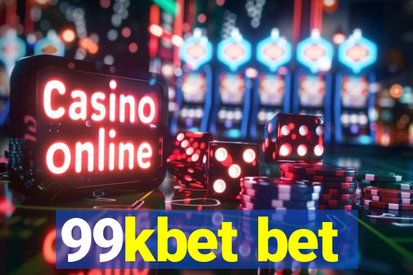 99kbet bet